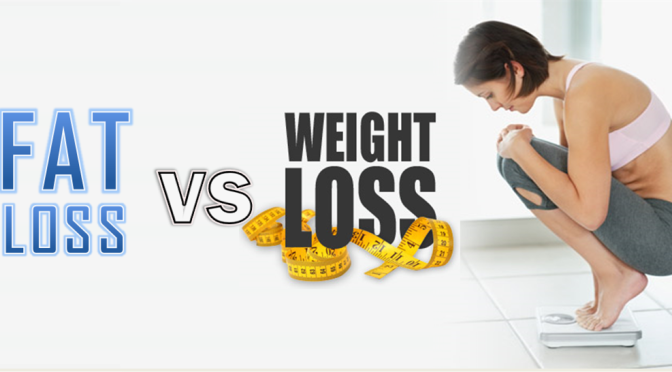 Weight loss or fat loss – which is better?